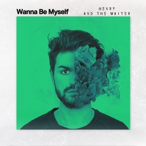 Wanna Be Myself - Single