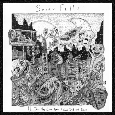 All That Has Come Apart / Once Did Not Exist