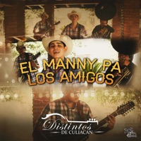 El Manny Pa los Amigos - Single - Distintos De Culiacan