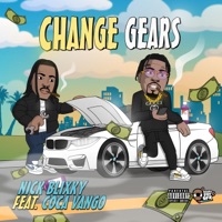 Change Gears (feat. Coca Vango) - Single - Nick Blixky