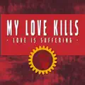  - My Love Is