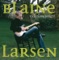 I Don't Know What She Said - Blaine Larsen lyrics