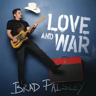 ladda ner album Brad Paisley - Love And War