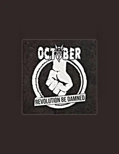 Ascolta October, guarda video musicali, leggi la biografia, vedi le date del tour & altro!