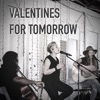 Valentines for Tomorrow - Single