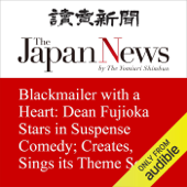 Blackmailer with a Heart: Dean Fujioka Stars in Suspense Comedy; Creates, Sings its Theme Song