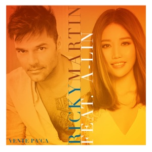 Vente Pa' Ca (feat. A-Lin)