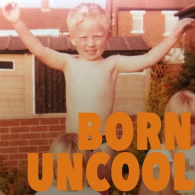Born Uncool - EP