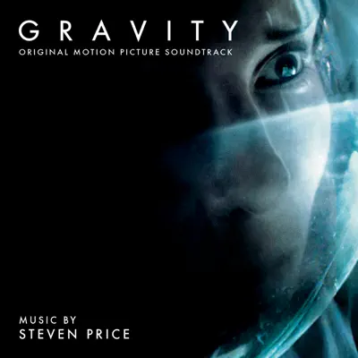 Steven Priceの「Gravity (Original Motion Picture Soundtrack)」を聴こう。