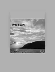 Ömer San을(를) 듣고, 뮤직 비디오를 보고, 약력을 읽고, 투어 일정 등을 확인하세요!