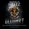 Das Zeichen des dunklen Gottes (Ulldart 3) - Markus Heitz, Johannes Steck & Ulldart