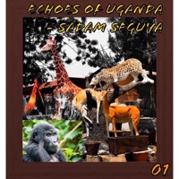 Echoes of Uganda, Pt. 1 - Single - Sadam Seguya