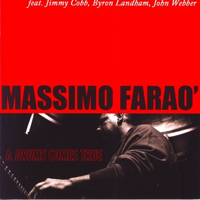 A Drums Comes True (feat. Jimmy Cobb, Byron Wookie Landham & John Webber)