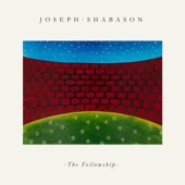 Joseph Shabason - The Fellowship