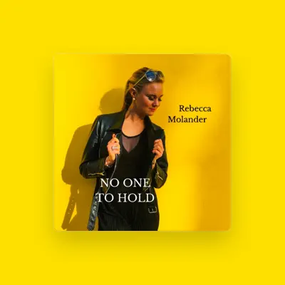 Listen to Rebecca Molander, watch music videos, read bio, see tour dates & more!
