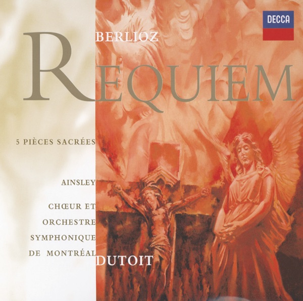 Berlioz: Requiem, Five Sacred Pieces