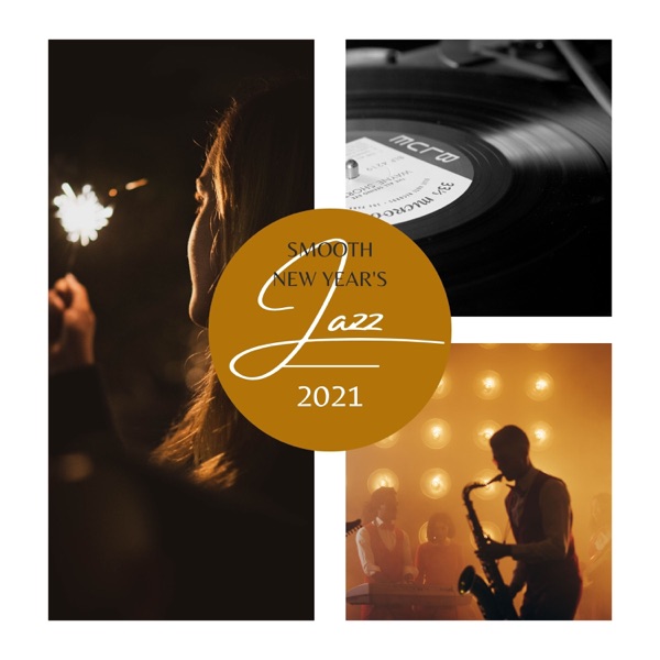 Smooth New Year's Jazz 2021 – Relaxing New Year Coffe Jazz