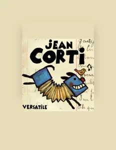 Dengarkan Jean Corti, tonton video musik, baca bio, lihat tanggal tur & lainnya!