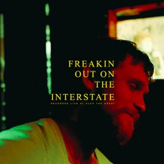 Freakin' Out On The Interstate (Live From Alex The Great) - Single