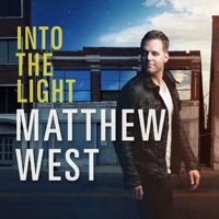 Into the Light - Matthew West