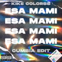 Esa Mami (feat. Kike Colorss) - Single - Guayeteo Inc