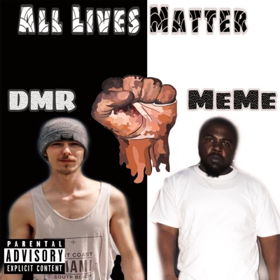 All Lives Matter (feat. MeME) - Single