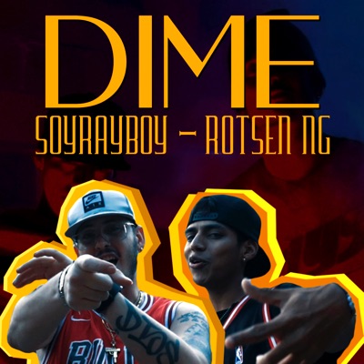 Dime (feat. Rotsen NG) - Single