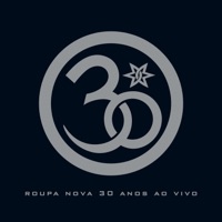 Roupa Nova 30 Anos (Ao Vivo) - Roupa Nova
