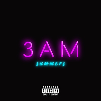 3 A.M. Summers - Single