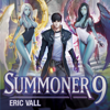 Summoner 9 (Unabridged) - Éric Vall
