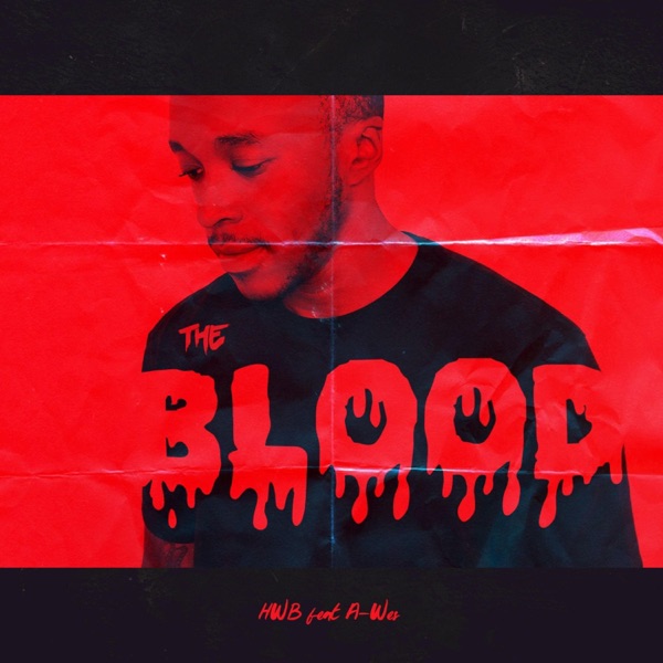 The Blood (feat. A-Wes)