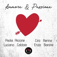 Amore & passione - Ciro Renna, Luciano Caldore, PAOLA PEZONE & Enzo Barone