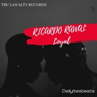 Loyal - Single - Ricardo Rawal