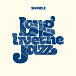 Swindle - When I Fly (feat. Baby Sol Preditah, Joel Culpepper & PSM)