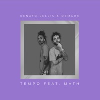 Tempo (feat. Garden Math) - Single - Renato Lellis & Demark