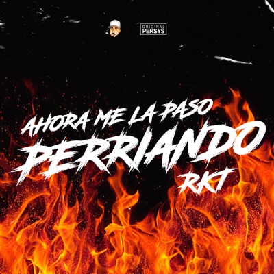 Me la Paso Perriando Rkt (feat. Ciro Deejay) - Single