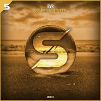 Something to Feel - Single - BVR