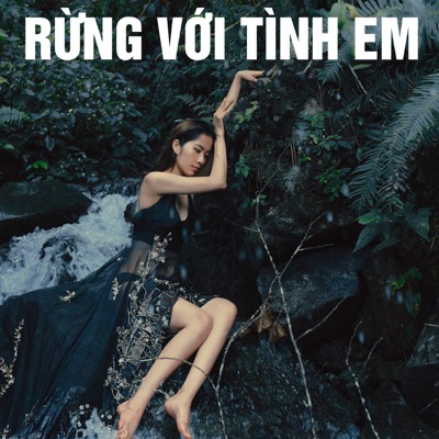 Rừng Với Tình Em