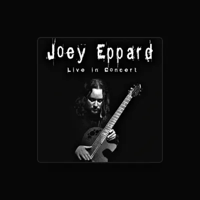 Listen to Joey Eppard, watch music videos, read bio, see tour dates & more!
