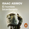 El hombre bicentenario - Isaac Asimov