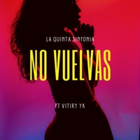 No Vuelvas (feat. Vitiry YK) - Single - La Quinta Sinfonia