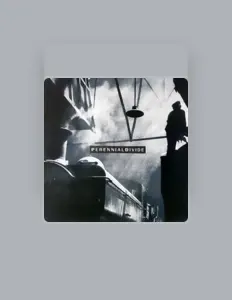 Perennial Divide dinle, müzik videolarını izle, biyografisini oku, tur tarihlerini ve daha fazlasını gör!