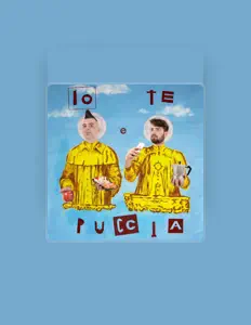 Listen to Io Te e Puccia, watch music videos, read bio, see tour dates & more!