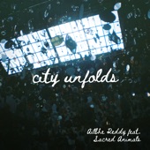 City Unfolds (feat. Sacred Animals) artwork