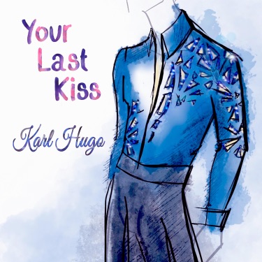 Karl Hugo - Endless First Kiss: lyrics and songs