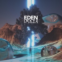 Eden (feat. Drama B) - Single - Inkyz