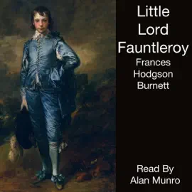Little Lord Fauntleroy (Unabridged)
