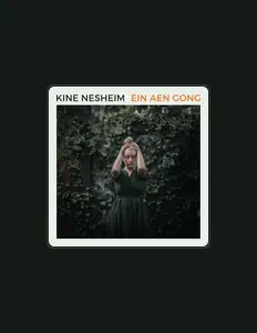 Escucha a Kine Nesheim, mira videos musicales, lee su biografía, consulta las fechas de las gira y más.
