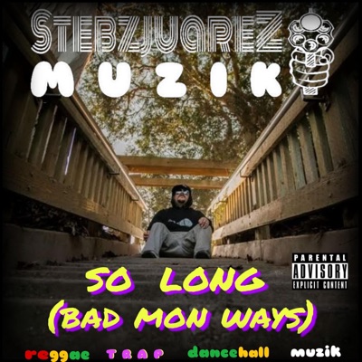 So Long (bad mon ways) - Single