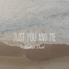 Just You and Me - Single